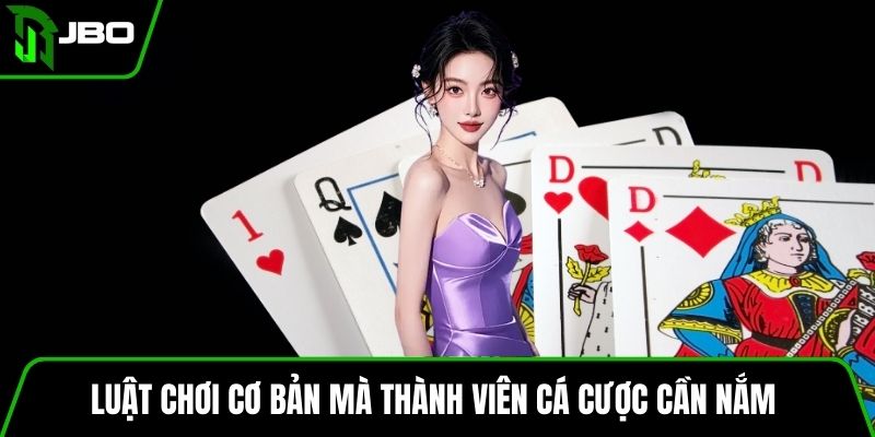 Mậu Binh Trực Tuyến JBO Trải Nghiệm Đỉnh Cao Và Hiệu Quả 3 Luật chơi cơ bản mà thành viên cá cược cần nắm
