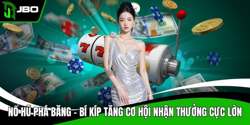 Nổ hũ Phá Băng
